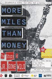 More Miles Than Money: The Story of Jr. Gone Wild