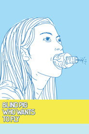 Blind Pig Who Wants to Fly