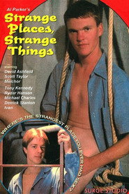 Strange Places… Strange Things!