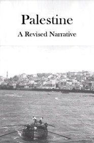 Palestine: A Revised Narrative