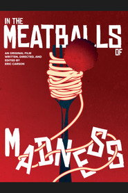 In the Meatballs of Madness