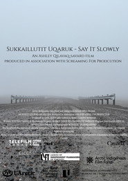 Sukkaillutit Uqaruk (Say It Slowly)