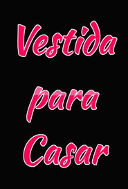 Vestida Para Casar