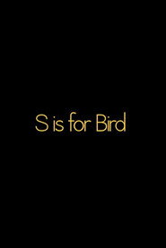 S is for BIRD
