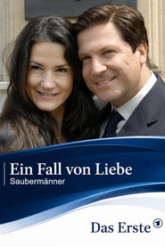 Ein Fall von Liebe - Saubermänner