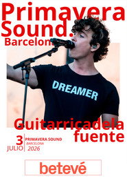 Guitarricadelafuente - Primavera Sound Barcelona 2026