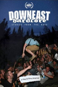 Downeast Hardcore: Stories From The Kave