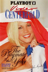 Playboy Video Centerfold: Dalene Kurtis - Playmate of the Year 2002