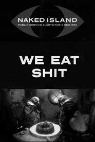 We Eat Shit