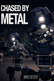Chased by Metal
