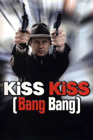Kiss Kiss (Bang Bang)