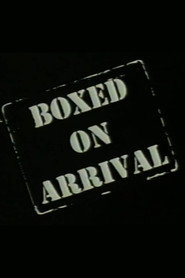Boxed on Arrival