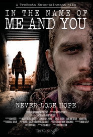 In the Name of Me and You