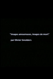 Images of love, images of death