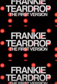 Frankie Teardrop: The First Version