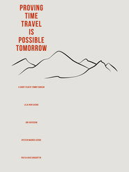Proving Time Travel is Possible Tomorrow