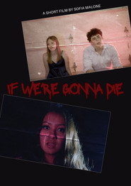 If We're Gonna Die
