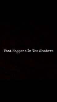 What Happens In The Shadows