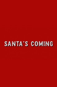 Santa's Coming