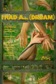 I HAD A... (DREAM)