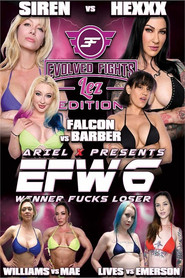 EFW6: Winner Fucks Loser - Lez Edition