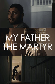 My Father The Martyr