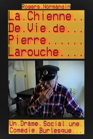 La chienne de vie de Pierre Larouche