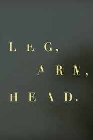 Leg, Arm, Head