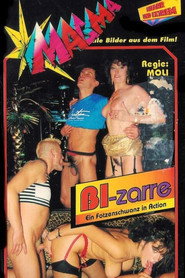 Bi-zarre - Ein Fotzenschwanz in Action