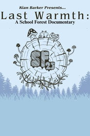 Last Warmth: A School Forest Documentary