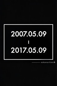 サカナクションデビュー10周年記念イベント"2007.05.09 - 2017.05.09" –LIVE AT STUDIO COAST 2017.05.09-