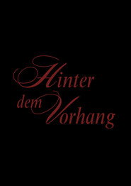 Hinter dem Vorhang