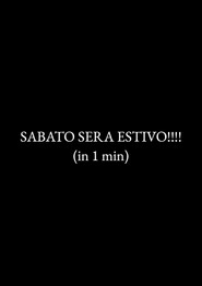 SABATO SERA ESTIVO!!!! (in 1 min)
