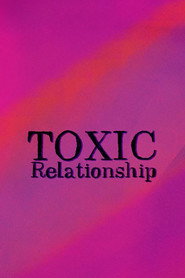 Toxic Relationships