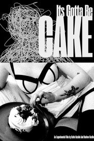 Its Gotta Be Cake