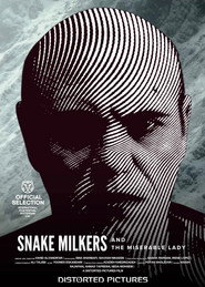 Snake Milkers and the Miserable Lady