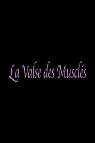 La valse des musclés