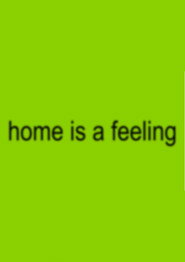 home is a feeling