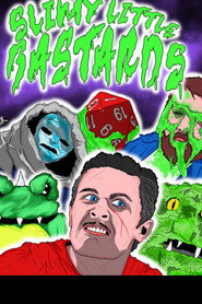 Slimy Little Bastards