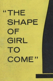 The Shape of Girl to Come