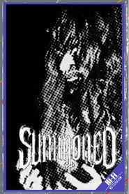Summoned