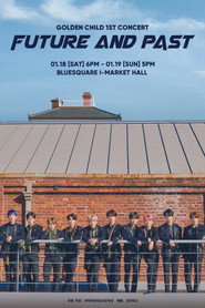 GOLDEN CHILD 1st CONCERT "Future And Past" in Seoul