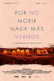 Por No Morir Nada Mas Vernos
