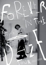 RADWIMPS - FOREVER IN THE DAZE TOUR 2021-2022