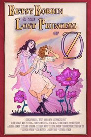 Betsy Bobbin & The Lost Princess of Oz