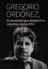 Gregorio Ordóñez, el asesinato que despertó la rebelión contra ETA