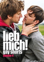 LIEB MICH! - Gay Shorts Volume 4