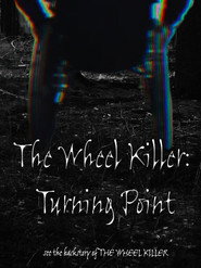 The Wheel killer: Turning point