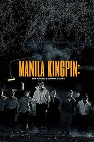 Manila Kingpin: The Asiong Salonga Story