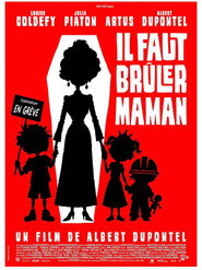 Il faut brûler maman